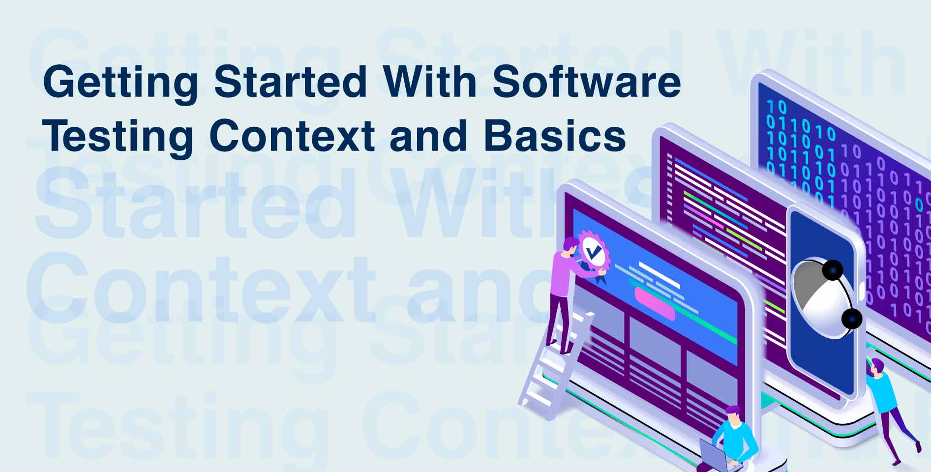 Getting Started With Software Testing Context and Basics‎